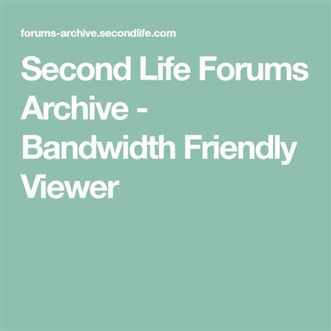 Second Life Forums Archive - Bandwidth Friendly Viewer ...