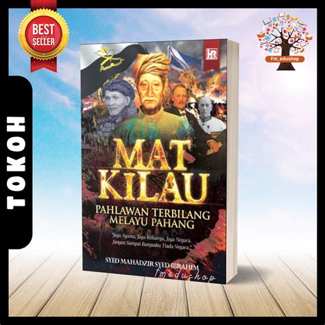 Mat Kilau Pahlawan Terbilang Melayu Pahang Buku Tokoh Sejarah
