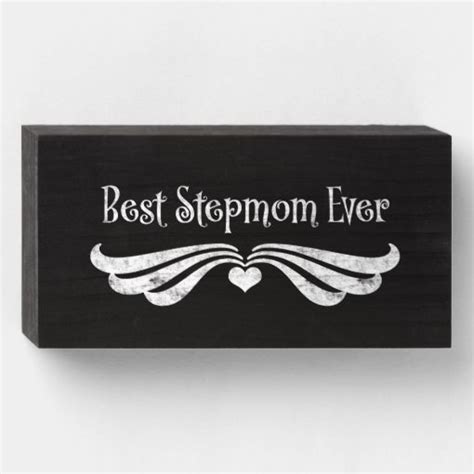 Best Stepmom Ever Wooden Box Sign Zazzle