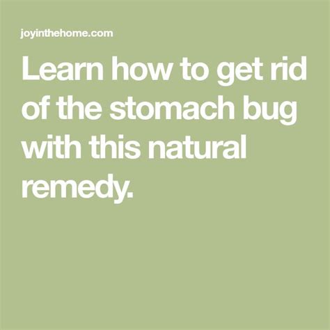 How To Get Rid Of The Stomach Bug The Joyfilled Mom Stomach Bug