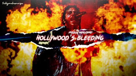 Post Malone Hollywood S Bleeding Official Remix Youtube