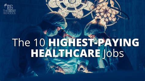 The 10 Highest Paying Healthcare Jobs Healthcare Jobs The 10