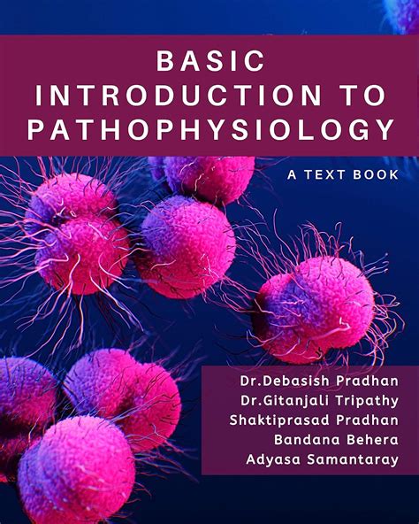 Basic Introduction To Pathophysiology A Text Book Shaktiprasad