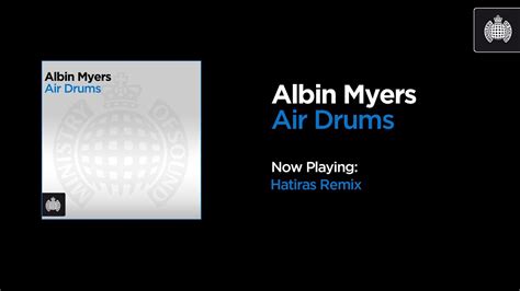 albin myers air drums hatiras remix youtube