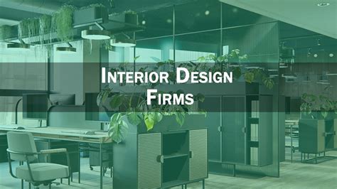 Interior Design Firms Interior Design Bd Youtube