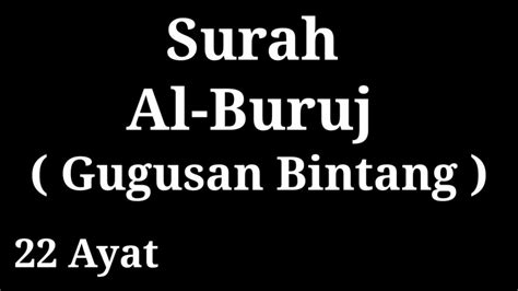 Surah Al Buruj Dan Terjemahannya Youtube