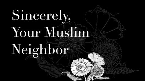 sincerely your muslim neighbor by a hussain — kickstarter