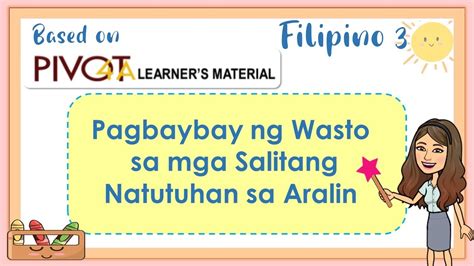 Filipino Q W Aralin Pagbaybay Ng Wasto Sa Mga Salitang Natutuhan My
