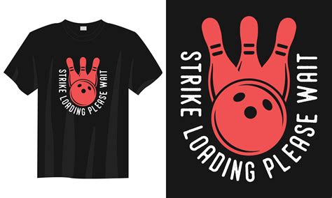 Bowling T Shirt Design Strike Loading Graphic By Habib Munshi