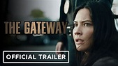 The Gateway - Official Trailer (2021) Olivia Munn, Shea Whigham - YouTube