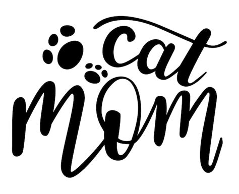 Cat Mom Typography Images Free Download On Freepik