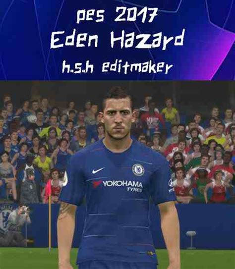 Ultigamerz PES 2017 Eden Hazard Chelsea Face Tattoo 2019