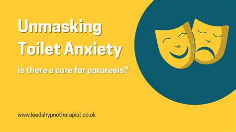 Unmasking Toilet Anxiety A Deep Dive Into Paruresis The Leeds