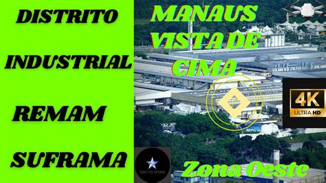 Manaus Vista De Cima Distrito Industrial Suframa Fabricas YouTube