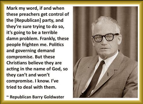 Https://tommynaija.com/quote/barry Goldwater Preachers Quote
