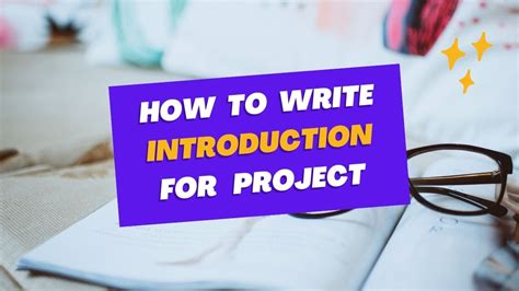 How To Write Introduction For Project Work Ultimate Guide
