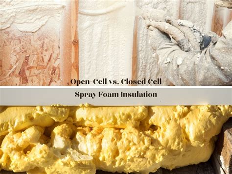 Open Cell Closed Cell Spray Foam Insulation 59 Off