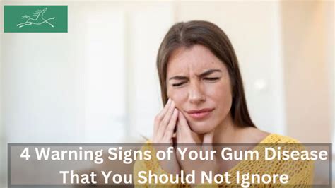 4 Warning Signs Of Your Gum Disease That You Should Not Ignore