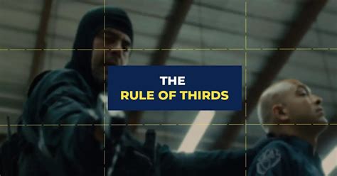 The Rule Of Thirds In Cinematography A Beginners Guide To Composing
