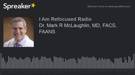 Dr Mark R Mclaughlin Md Facs Faans Youtube