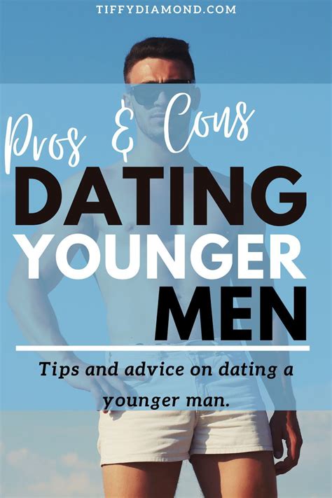 Pros And Cons Of Dating Younger Men Dating A Younger Man Flirting