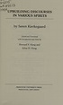 Upbuilding discourses in various spirits : Kierkegaard, Søren, 1813 ...
