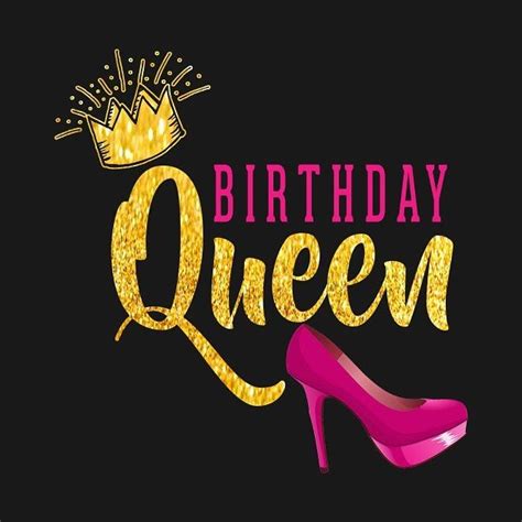 Pin On Birthday Queen