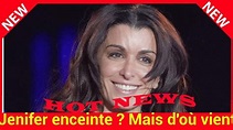 Jenifer enceinte ? Mais d'où vient cette rumeur ? - YouTube