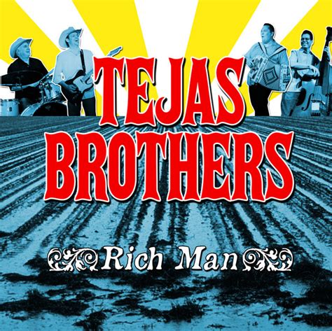 Rich Man Album By Tejas Brothers Spotify