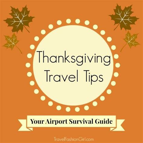 Thanksgiving Travel Tips Your Airport Survival Guide Travel Clothes