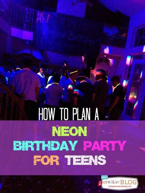 Looking for kids birthday party places? Neon Birthday Party for Teens | Today's Creative Life