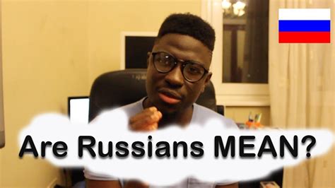Why Russians Act So Mean Russians Attitude Towards Foreigners Youtube
