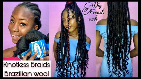 Diy Knotless Braids And French Curls Using Brazilian Wool Most Affordable Braids Ever Youtube