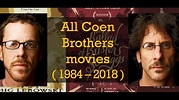 All Coen brothers movies (1984-2018) - YouTube