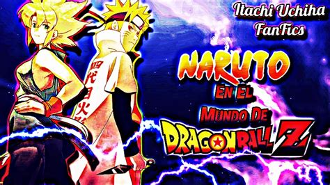Naruto En El Mundo De Dragon Ball Z 9 Youtube
