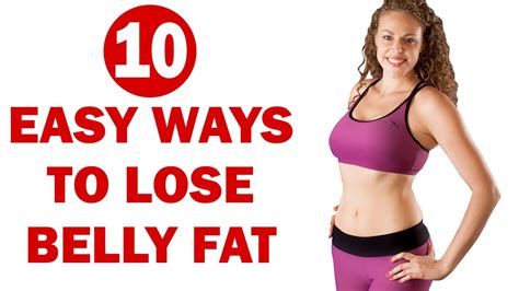 10 Easy Ways To Lose Belly Fat Quick Weight Loss Tips