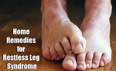 Restless Leg Syndrome Home Remedy And Self Help Treatment Health And