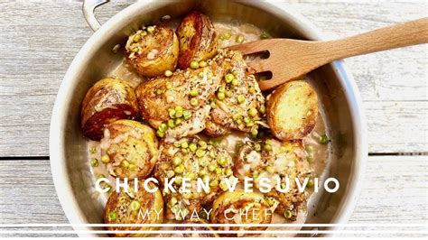 Chicken Vesuvio My Way Chef Youtube