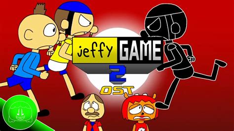 Jeffy Game 2 Ost All Bosses Soundtracks Youtube
