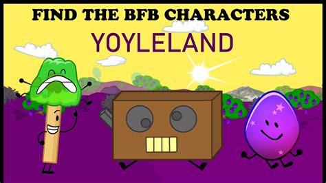 How To Get All Yoyleland Objects In Find The Bfb Characters Youtube
