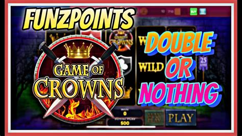 Funzpoints Double Or Nothing Game Of Crowns Online Slots Win Real Money Youtube