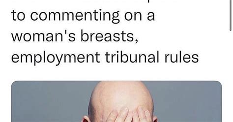 “calling a man ‘bald is sex harassment and equivalent to commenting on a woman s breasts