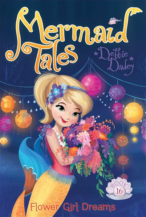Flower Girl Dreams 16 Mermaid Tales 9781481440844