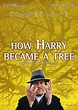 How Harry Became a Tree Movie. Where To Watch Streaming Online