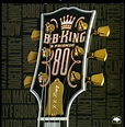 B.B. King - B.B. King & Friends - 80 (2005, CD) | Discogs