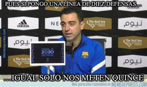 Xavi Es Humillado Los Memes Destrozan Al Barcelona Tras Quedar