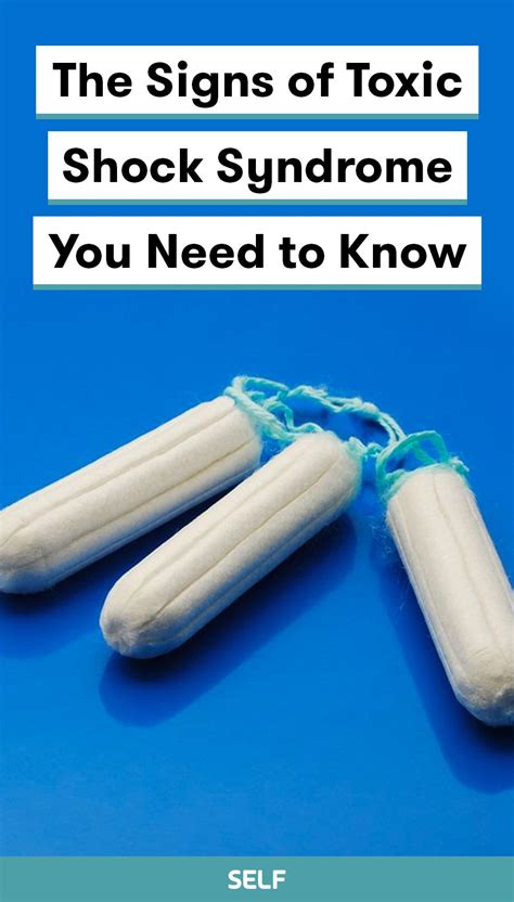 The Signs Of Toxic Shock Syndrome You Need To Know Toxic Shock Syndrome Symptoms Shock