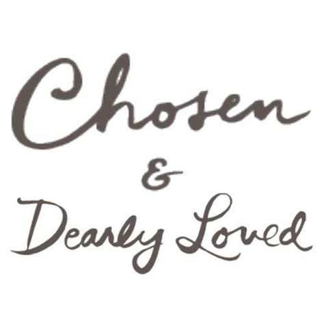 The Chosen And Dearly Loved Foundation