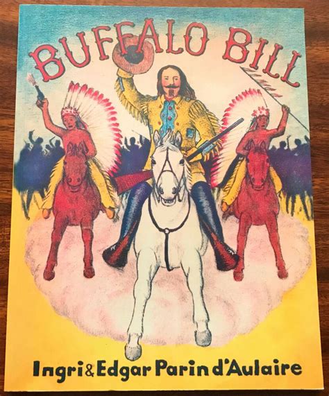 Buffalo Bill By Ingri Parim Daulaire 1998 Paperback Reprint