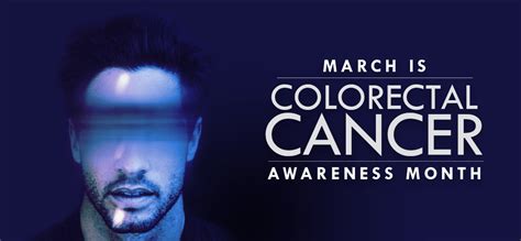 March Is Colorectal Cancer Awareness Month